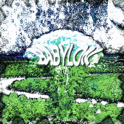 BABYLON (feat. Sad Canadian Boy) - Single
