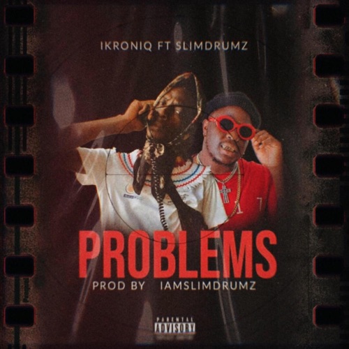 Problems (feat. Slimdrumz) - Single