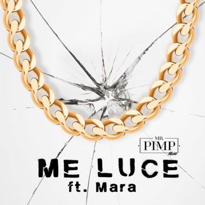 Me Luce (feat. Mara) - Single