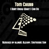 Tom Chubb - I Don't Know What I Can Do (Radio Edit)