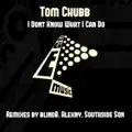 I Don't Know What I Can Do (Alexny Mix)