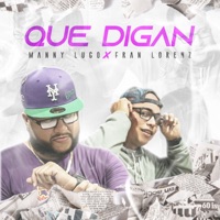 Que Digan - Single - Fran Lorenz & Manny Lugo