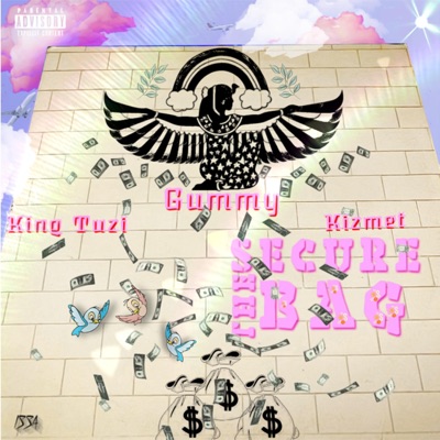 Secure the Bag. (feat. King Tuzi & Kizmet) - Single