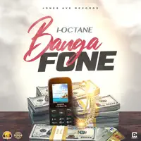 Banga Fone — I Octane