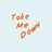 Take Me Down (Piano)