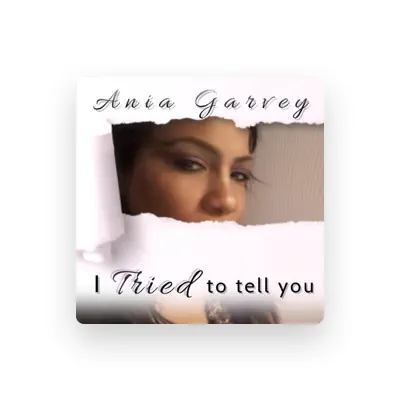Listen to Ania Garvey, watch music videos, read bio, see tour dates & more!