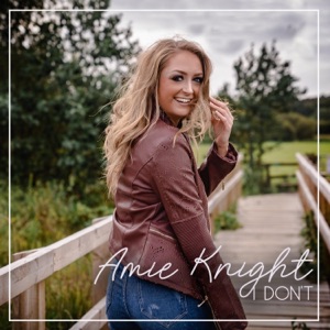 Amie Knight - I Don't - 排舞 音樂