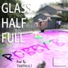 Glass Half Full - Single