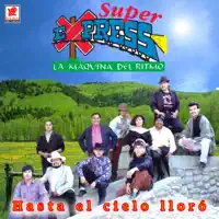 Hasta El Cielo Lloró — Super Express