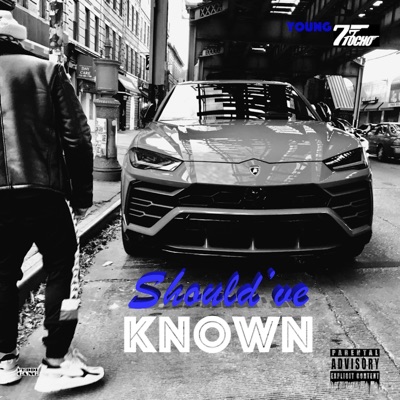 Should’ve Known - Single