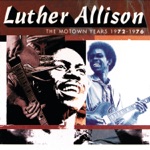 Luther Allison - Easy Baby