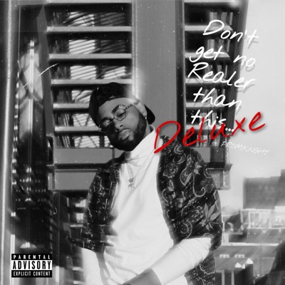 Don't Get No Realer Than This (Deluxe)