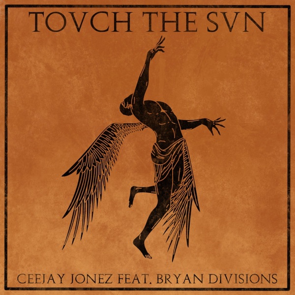 Touch the Sun (feat. Bryan Divisions)