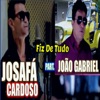 Fiz de Tudo (feat. João Gabriel) - Single
