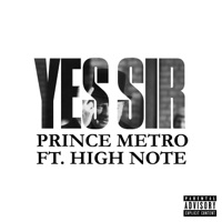 Yes Sir (feat. High Note) - Single - Prince Metro