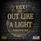 Out Like a Light - E.G.X lyrics