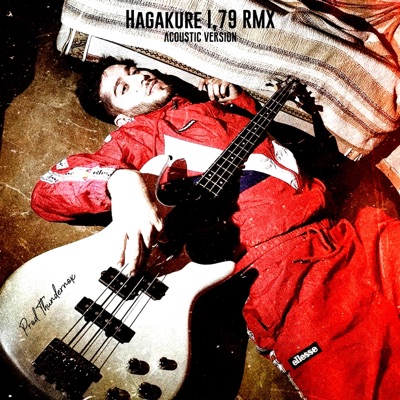 Hagakure I,79 Remix (feat. Giovane Werther) [Acoustic Version] - Single