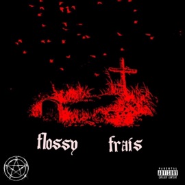 Big Lit (feat. Frais) Flossy