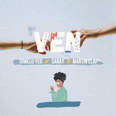 Ven (feat. Saray & Martin Eliu) - Single