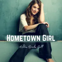 Hometown Girl — Ashton Gill