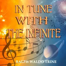 In Tune with the Infinite (Unabridged)
