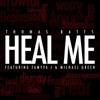 Heal Me (feat. Michael Green &amp; Tamyya J)