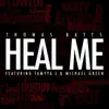 Heal Me (feat. Michael Green & Tamyya J)
