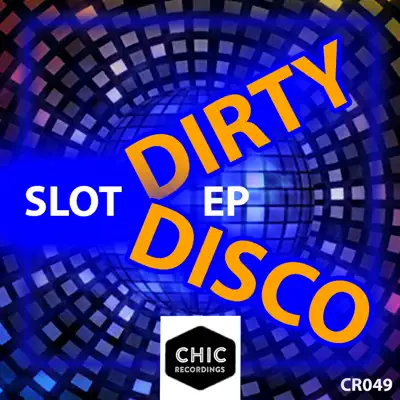 Dirty Disco - Single - Slot