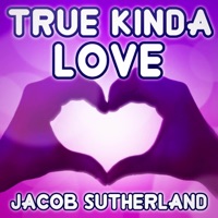 True Kinda Love - Single - Jacob Sutherland