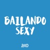 Bailando Sexy - Single