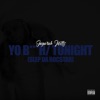 Yo Bitch/Tonight (feat. Slep the Rocstar) - Single