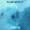 Flow With It (feat. Ramon Sanz Garcia) - Single