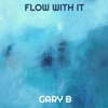 Flow With It (feat. Ramon Sanz Garcia) - Single