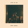 Love on Top - John Canada