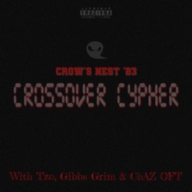 CROSSOVER CYPHER, Vol. 1 (feat. Tzo, Gibbs Grim & ChAz OFT) Dvppy