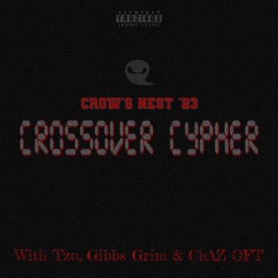 CROSSOVER CYPHER, Vol. 1 (feat. Tzo, Gibbs Grim & ChAz OFT) - Single