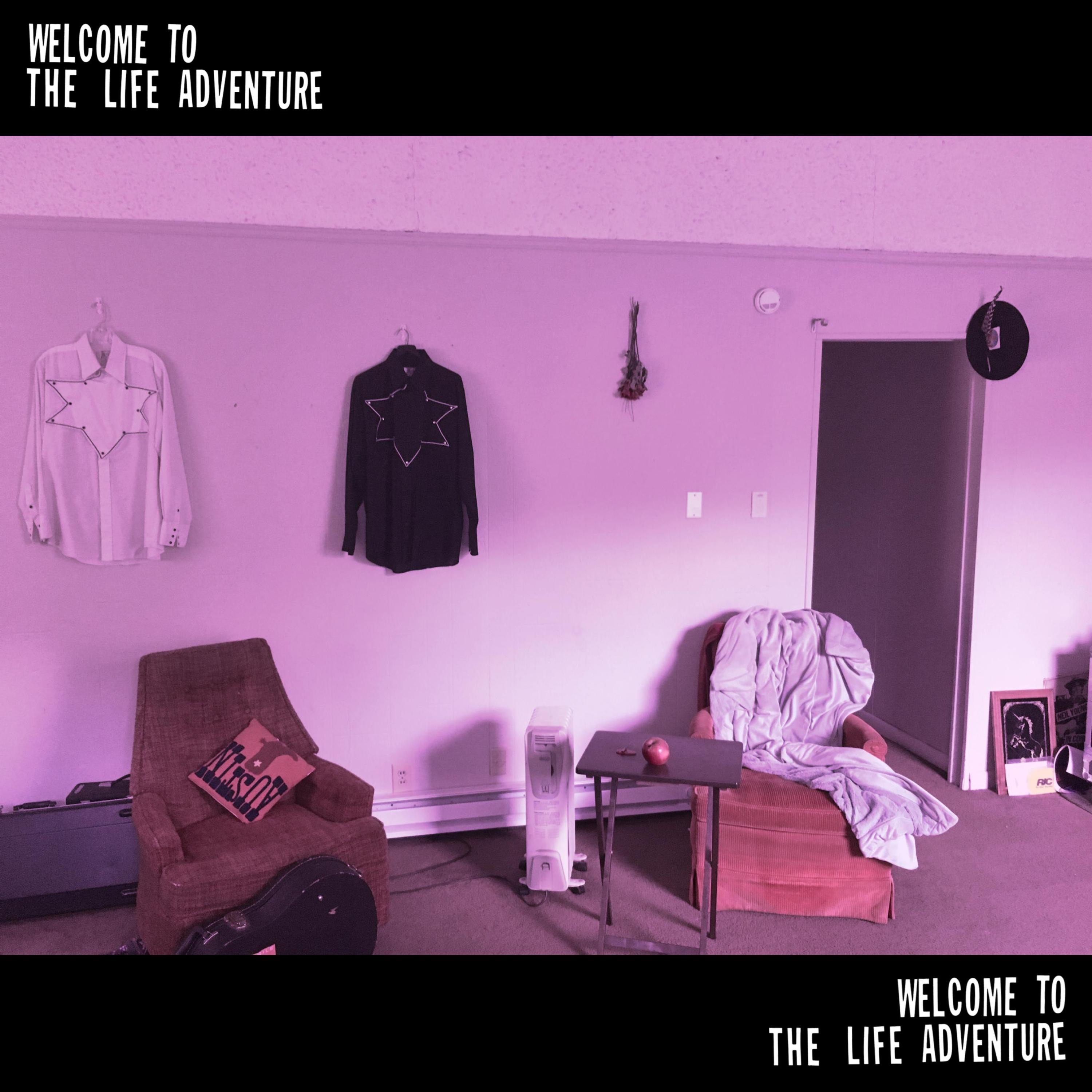 Welcome to the Life Adventure - EP