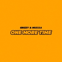 One More Time - Single - Grizzy & Muxxa