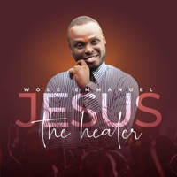 Jesus the Healer - Single - Wole Emmanuel