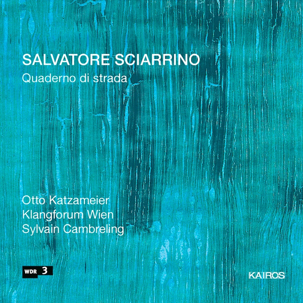 Обложка альбома «Salvatore Sciarrino: Quaderno di Strada» — Otto Katzameier, Klangforum Wien & Sylvain Cambreling