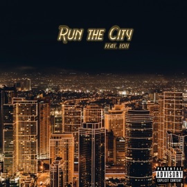 Run the City (feat. Loti) Asriel