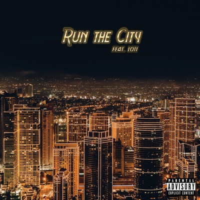 Run the City (feat. Loti) - Single
