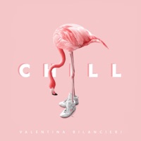 Chill (Like That) - Single - Valentina Bilancieri
