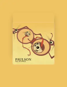 Paulsonを聴いたり、ミュージックビデオを鑑賞したり、経歴やツアー日程などを確認したりしましょう！
