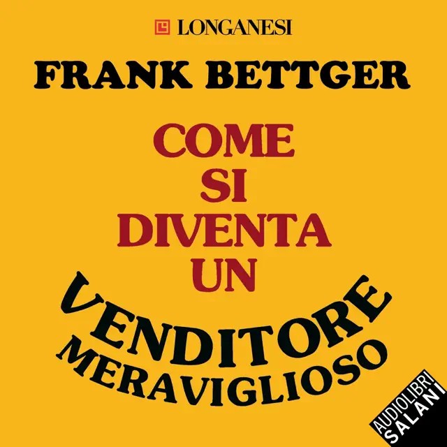 Come si diventa un venditore meraviglioso