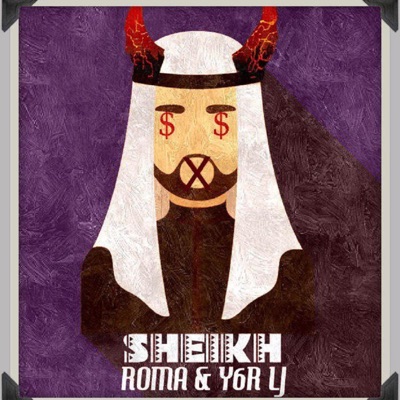 Sheikh (feat. Roma) - Single