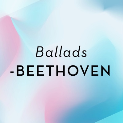 Ballads: Beethoven