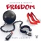 Freedom (feat. J. Lauryn) - Jayceeoh & Woogie lyrics