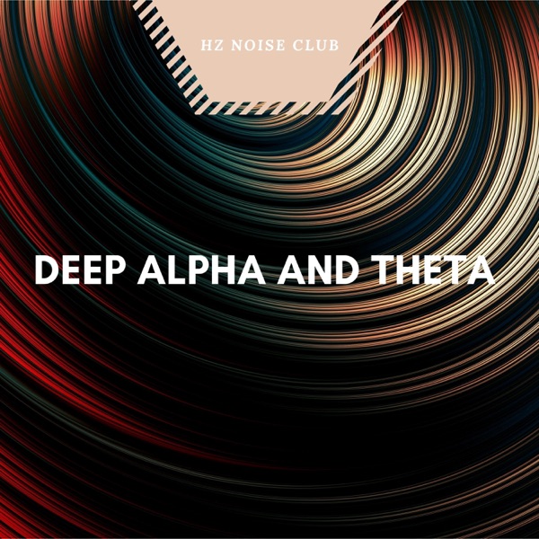 Deep Alpha and Theta - EP