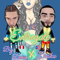 Entregate (feat. Draku) - Single - Big Demon